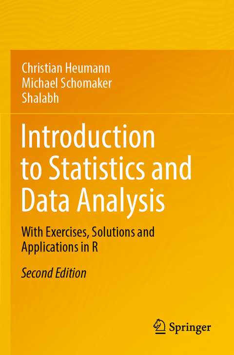 Introduction to Statistics and Data Analysis - Christian Heumann, Michael Schomaker,  Shalabh