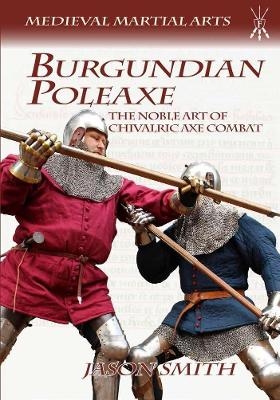 Burgundian Poleaxe - Jason Smith