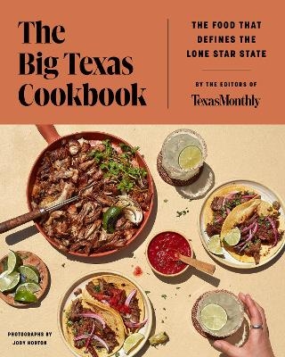 The Big Texas Cookbook -  Editors of Texas Monthly