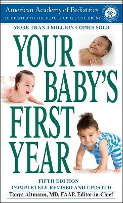Your Baby's First Year -  American Academy of Pediatrics