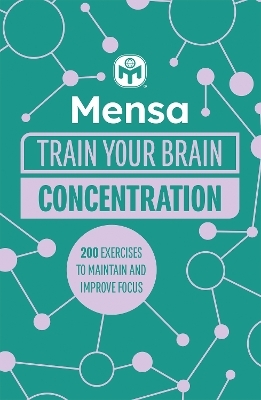 Mensa Train Your Brain - Concentration - Dr. Gareth Moore, Mensa Ltd