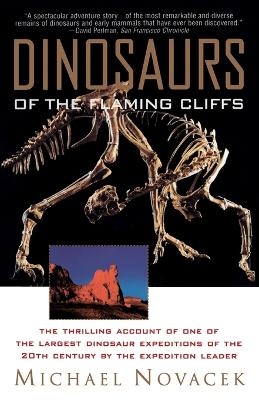 Dinosaurs of the Flaming Cliff - Michael Novacek