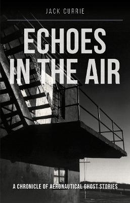 Echoes in the Air - Jack Currie