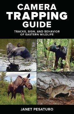 Camera Trapping Guide - Janet Pesaturo