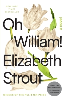 Oh William! - Elizabeth Strout