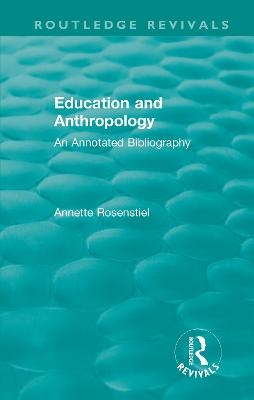 Education and Anthropology - Annette Rosenstiel