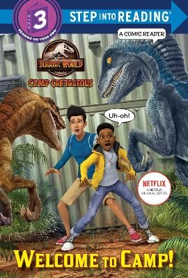 Welcome to Camp! (Jurassic World: Camp Cretaceous) - Steve Behling