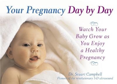 Your Pregnancy Day by Day - Stuart Campbell