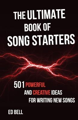 The Ultimate Book of Song Starters - ED BELL