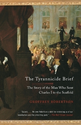 The Tyrannicide Brief - Geoffrey Robertson