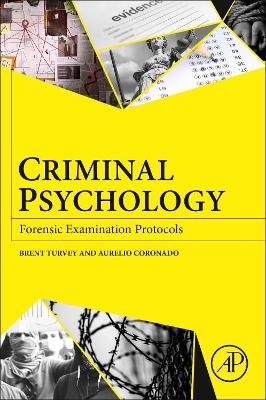 Criminal Psychology - Brent E. Turvey, Aurelio Coronado Mares