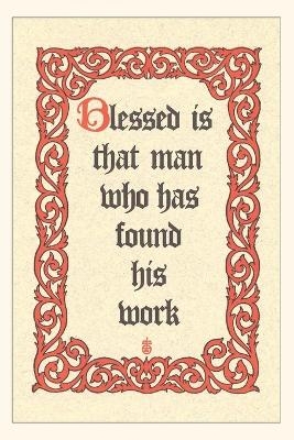 Vintage Journal Blessed is Man who Works