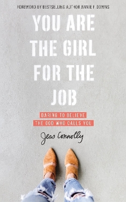 You Are the Girl for the Job - Jess Connolly