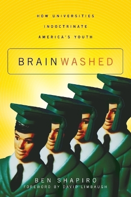 Brainwashed - Ben Shapiro