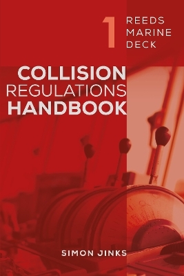 Reeds Marine Deck 1: Collision Regulations Handbook - Simon Jinks