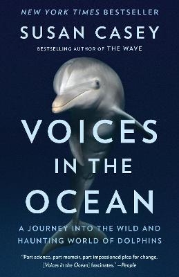 Voices in the Ocean - Susan Casey