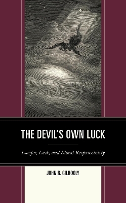 The Devil's Own Luck - John R. Gilhooly