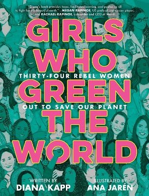 Girls Who Green the World - Diana Kapp