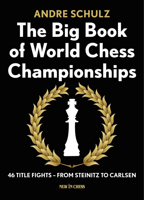 Big Book of World Chess Championships -  Andre Schulz