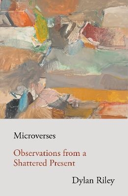 Microverses - Dylan Riley