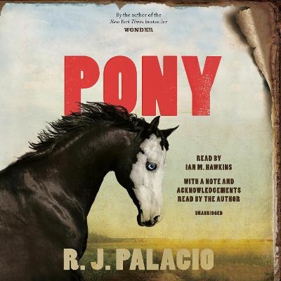 Pony - R. J. Palacio