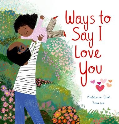 Ways to Say I Love You - Madeleine Cook