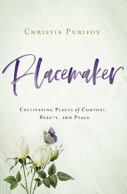 Placemaker - Christie Purifoy