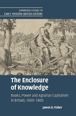 The Enclosure of Knowledge - James D. Fisher