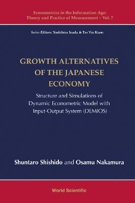 Growth Alternatives Of The Japanese Economy: Structure And Simulations Of Dynamic Econometric Model With Input-output System (Demios) - Shuntaro Shishido, Osamu Nakamura