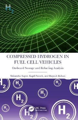 Compressed Hydrogen in Fuel Cell Vehicles - Shitanshu Sapre