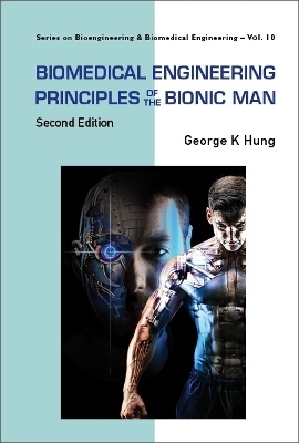 Biomedical Engineering Principles Of The Bionic Man - 