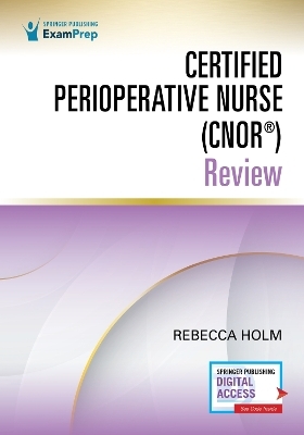 Certified Perioperative Nurse (CNOR®) Review - 