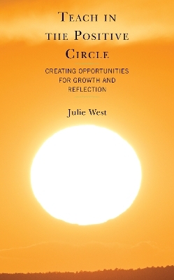 Teach in the Positive Circle - Julie West