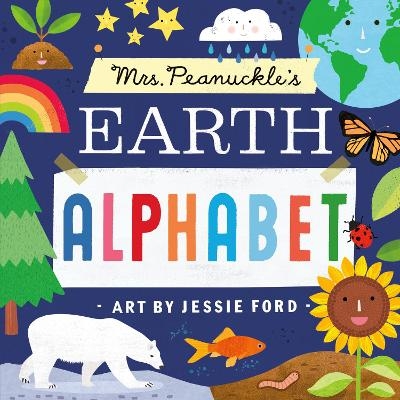 Mrs. Peanuckle's Earth Alphabet - Mrs. Peanuckle, Jessie Ford