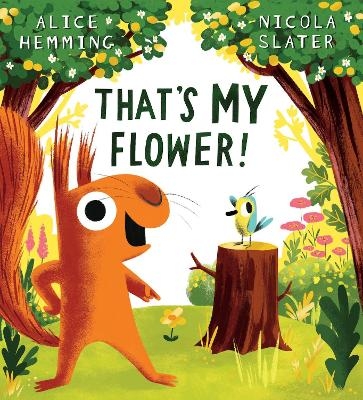 That's MY Flower - Alice Hemming