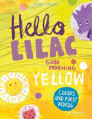 Hello Lilac - Good Morning Yellow - Judith Drews