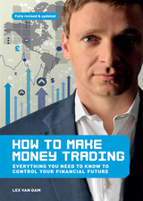 How to Make Money Trading -  Lex Van Dam