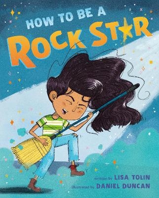 How to Be a Rock Star - Lisa Tolin