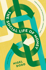 Social Life of Money - Nigel Dodd