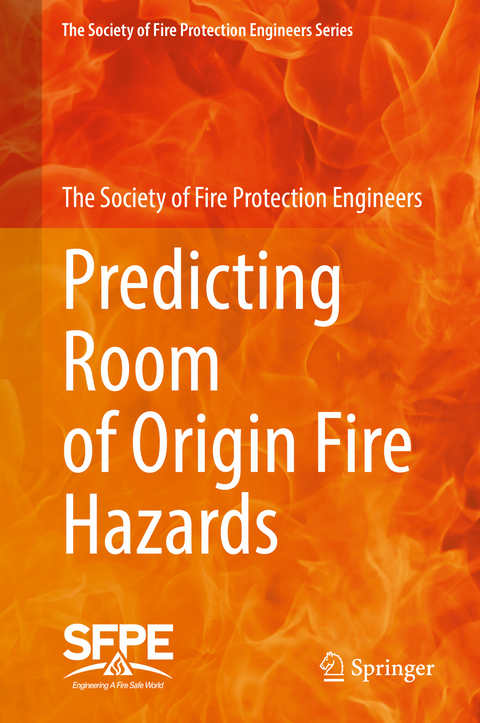 Predicting Room of Origin Fire Hazards -  The Society of Fire Protection Engineers