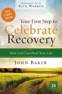 Your First Step to Celebrate Recovery Pack - John Baker