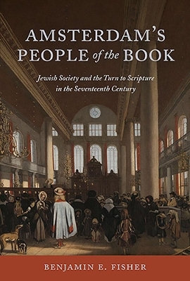 Amsterdam's People of the Book - Benjamin E Fisher