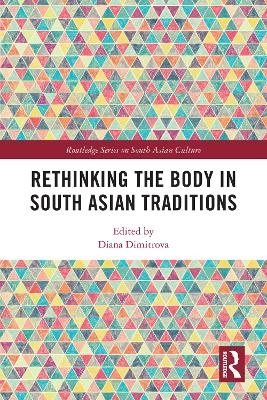 Rethinking the Body in South Asian Traditions - 