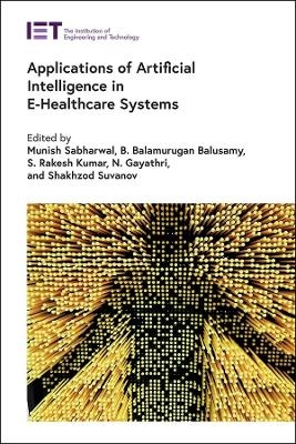 Applications of Artificial Intelligence in E-Healthcare Systems - 