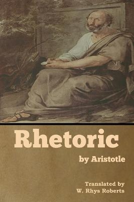 Rhetoric by Aristotle