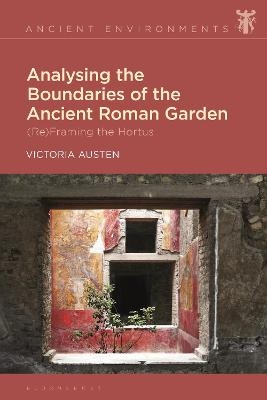 Analysing the Boundaries of the Ancient Roman Garden - Dr Victoria Austen