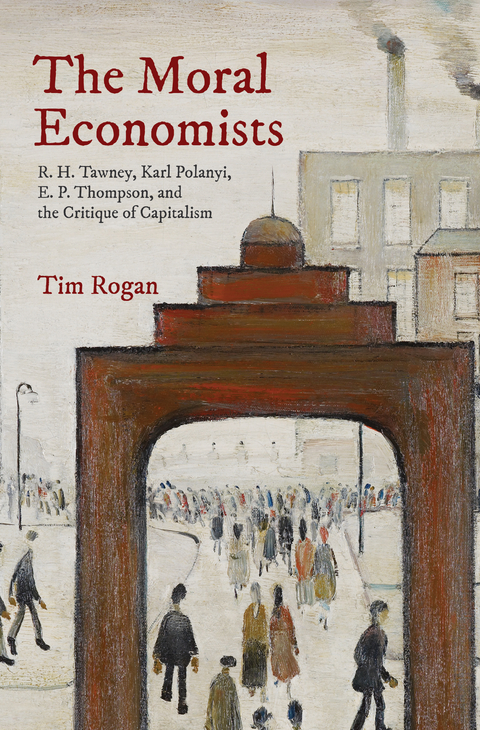 Moral Economists -  Tim Rogan