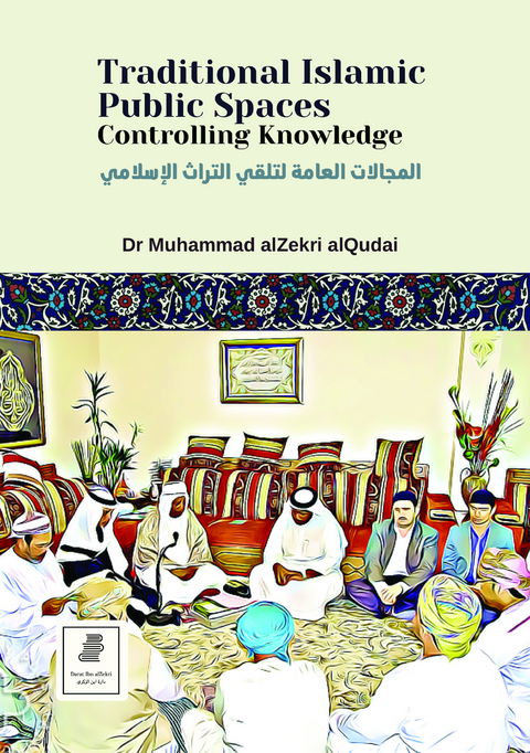 Traditional Islamic Public Spaces - Dr Muhammad alZekri alQudai