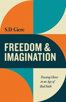 Freedom and Imagination - S. D. Giere