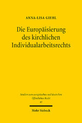 Die Europäisierung des kirchlichen Individualarbeitsrechts - Anna-Lisa Giehl